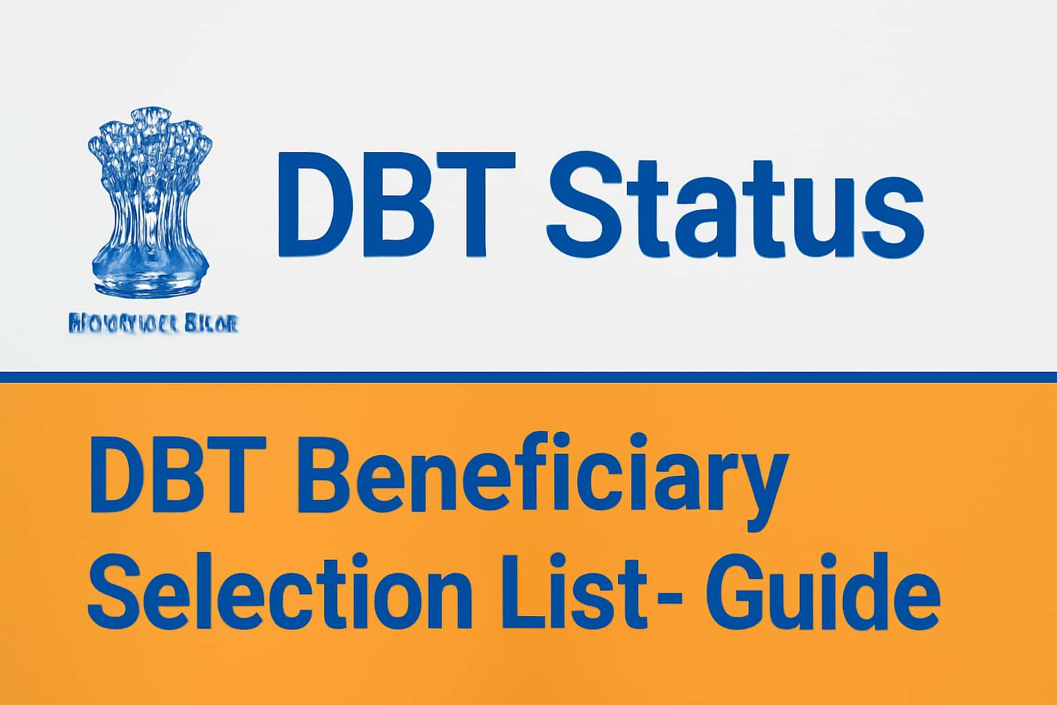 DBT Status DBT Beneficiary Selection List - Guide